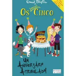 Um Aniversário Atribulado!de Enid Blyton Os Mini-Cinco N.º 9