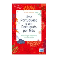 Uma Portuguesa E Um Português Por Mês de Helena Ventura