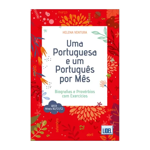 Uma Portuguesa E Um Português Por Mês de Helena Ventura