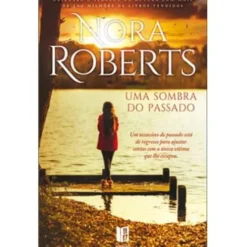 Uma Sombra do Passado de Nora Roberts - Livro de Bolso