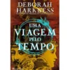 Uma Viagem pelo Tempo de Deborah Harkness