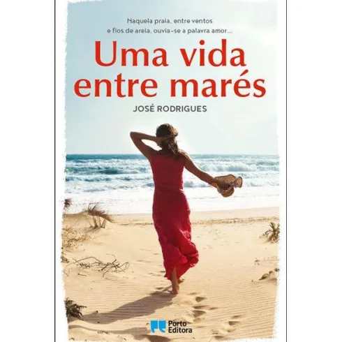 Uma Vida Entre Marés de José Rodrigues