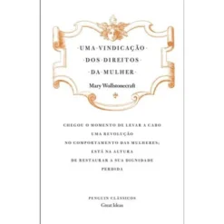 Uma Vindicação dos Direitos da Mulher (Livro de Bolso) de Mary Wollstonecraft