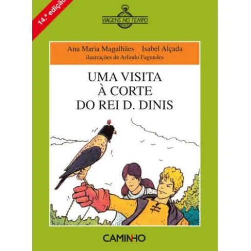 Uma Visita à Corte do Rei D. Dinis de Ana Maria Magalhães