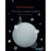 Um Azul para Marte de José Saramago