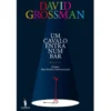 Um Cavalo Entra Num Bar de David Grossman