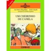 Um Cheirinho de Canela de Ana Maria Magalhães