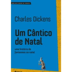 Um Cântico De Natal de Charles Dickens