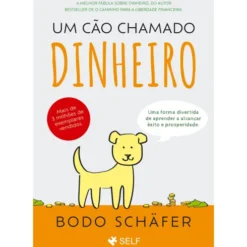 Um Cão Chamado Dinheiro de Bodo Schäfer