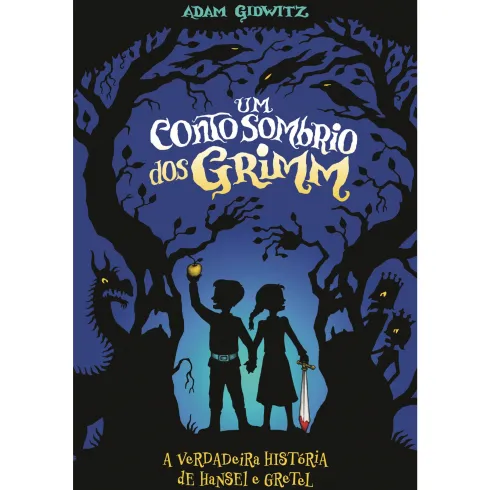 Um Conto Sombrio Dos Grimm de Adam Gidwitz