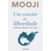 Um Convite à Liberdade de Mooji