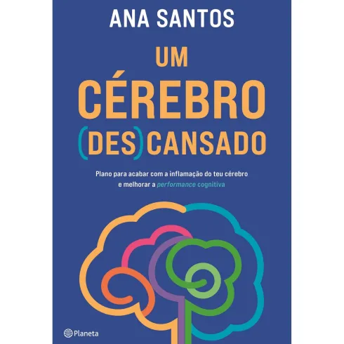 Um Cérebro (Des)Cansado de Ana Santos