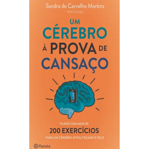 Um Cérebro à Prova de Cansaço de Sandra de Carvalho Martins