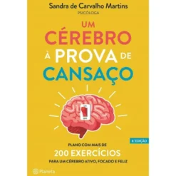 Um Cérebro à Prova de Cansaço de Sandra Carvalho Martins