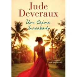 Um Crime Inacabado de Jude Deveraux