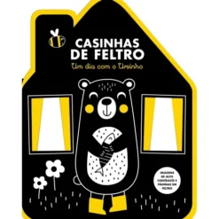 Um Dia Com O Ursinho de Casinhas De Feltro
