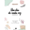 Um Dia de Cada Vez - Agenda Bullett de Maria Ana Ferro - Como Organizar com Alegria o Dia-a-Dia de uma Mãe