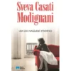 Um Dia Naquele Inverno de Sveva Casati Modignani