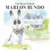 Um Dia na Vida de Marlon Bundo de Marlon Bundo e Jill Twiss