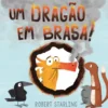Um Dragão em Apuros! de Robert Starling