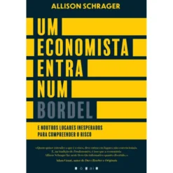 Um Economista Entra num Bordel de Allison Schrager