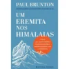 Um Eremita nos Himalaias de Paul Brunton