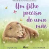 Um Filho Precisa de uma Mãe de Gregory E. Lang