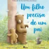 Um Filho Precisa de um Pai de Gregory E. Lang