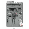 Um Fotógrafo na Revolução de Carlos Gil