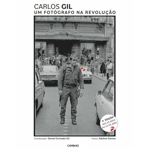 Um Fotógrafo na Revolução de Carlos Gil