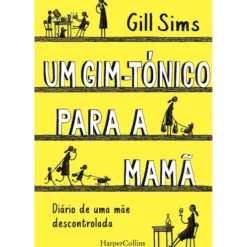 Um Gim-Tónico para a Mamã de Gill Sims