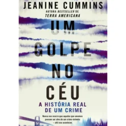 Um Golpe no Céu de Jeanine Cummins