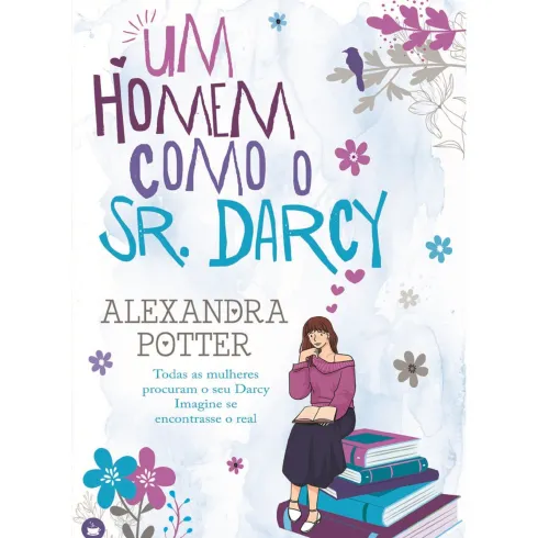 Um Homem Como O Sr. Darcy de Alexandra Potter