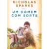 Um Homem com Sorte de Nicholas Sparks