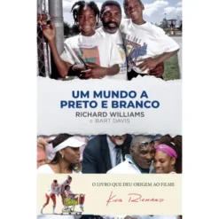 Um Mundo A Preto E Branco de Richard Williams