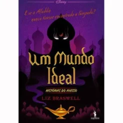 Um Mundo Ideal de Liz Braswell