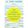 Um Oceano Ilimitado De Consciência de Dr. Tony Nader