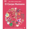 Um Olhar Curioso Sobre O Corpo Humano de Texto Dk