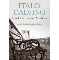 Um Otimista na América de Italo Calvino