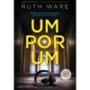 Um por Um de Ruth Ware