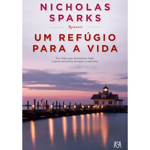 Um Refúgio para a Vidade Nicholas Sparks
