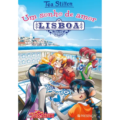 Um Sonho de Amor em Lisboa de Tea Stilton