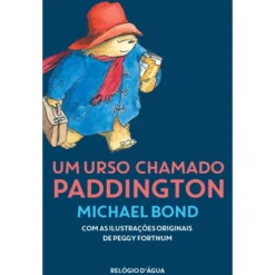 Um Urso Chamado Paddington de Michael Bond