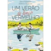 Um Verão de Lenço Vermelho de Katerina Silvánova e Elena Malíssova