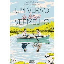 Um Verão de Lenço Vermelho de Katerina Silvánova e Elena Malíssova