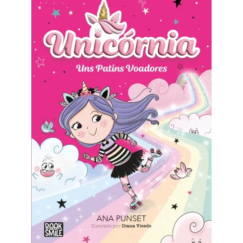 Unicornia - Livro 7: Uns Patins Voadores de Ana Punset