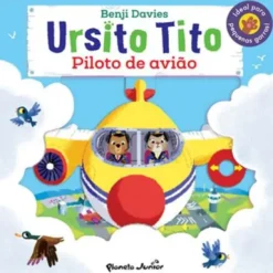 Ursito Tito - Piloto de Avião de Benji Davies