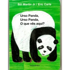Urso Panda, Urso Panda, o que Vês Aqui? - Ed. Cartonada de Bill Martin Jr., Eric Carle