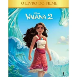 Vaiana 2 - o Livro do Filme de Disney