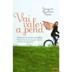 Vai Valer a Pena de Joaquim Quintino Aires